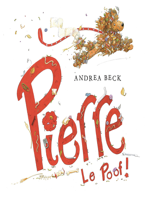 Title details for Pierre Le Poof! by Andrea Beck - Available
